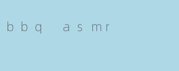bbq asmr